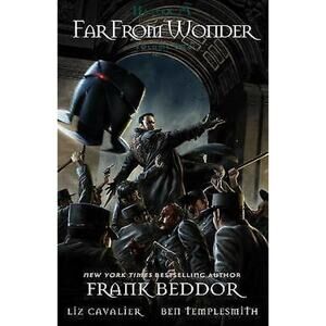 Far From Wonder Graphic Novel Frank Beddor Liz Cavalier Ben Templesmith Comic